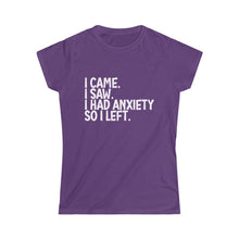 Load image into Gallery viewer, I Had Anxiety So I Left Women's Fitted T-Shirt | Funny Saying Quote T-Shirt |Sassy Cute T-Shirt, Hipster shirt. Gift for teens, Introvert shirt