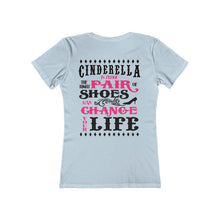 Load image into Gallery viewer, Cinderella is proof the right paid of shoes can change your life t-shirt on Light Blue Blue t-s