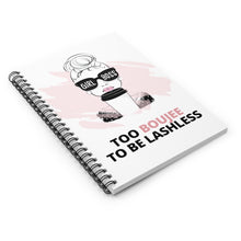 Load image into Gallery viewer, Girl Boss - Too Boujee To Be Lashless Spiral Notebook