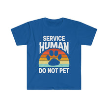 Load image into Gallery viewer, Service Human Do NOT Pet T-Shirt | Funny Dog Owner T-Shirt | RetroT-Shirt