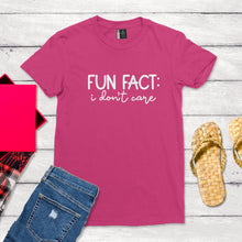 Load image into Gallery viewer, Fun Fact, I Don&#39;t Care Graphic Unisex Sarcastic Sassy T-Shirt
