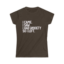 Load image into Gallery viewer, I Had Anxiety So I Left Women's Fitted T-Shirt | Funny Saying Quote T-Shirt |Sassy Cute T-Shirt, Hipster shirt. Gift for teens, Introvert shirt