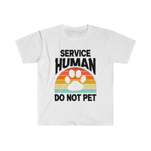 Load image into Gallery viewer, Service Human Do NOT Pet T-Shirt | Funny Dog Owner T-Shirt | RetroT-Shirt