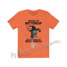 Load image into Gallery viewer, You Just Flipped My Witch Switch | Sarcastic Cat Halloween Witch T-Shirt