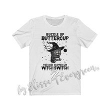 Load image into Gallery viewer, You Just Flipped My Witch Switch | Sarcastic Cat Halloween Witch T-Shirt