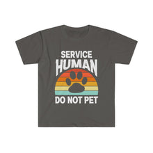 Load image into Gallery viewer, Service Human Do NOT Pet T-Shirt | Funny Dog Owner T-Shirt | RetroT-Shirt

