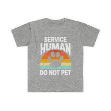 Load image into Gallery viewer, Service Human Do NOT Pet T-Shirt | Funny Dog Owner T-Shirt | RetroT-Shirt
