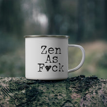 Load image into Gallery viewer, Zen As F#ck Enamel Campfire Mug
