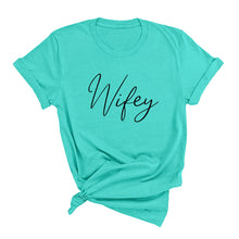Load image into Gallery viewer, Wifey T-Shirt
