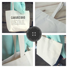 Load image into Gallery viewer, Be the Person...Canvas Tote Bag
