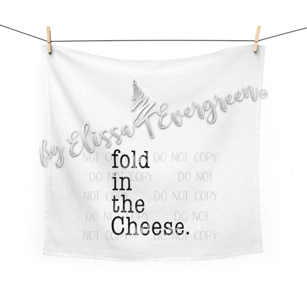 Cheese Themed Funny Flour Sack Dish Towel | Fold in the Cheese.