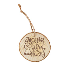 Load image into Gallery viewer, Jingle all the Way Rustic Wood Slice Ornament
